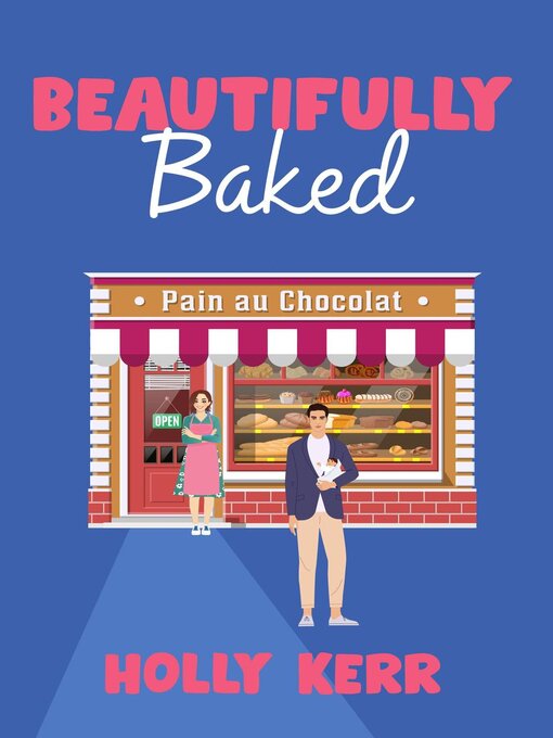 Title details for Beautifully Baked by Holly Kerr - Available